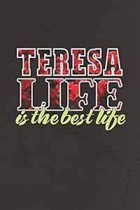 Teresa Life Is The Best Life: First Name Funny Sayings Personalized ...