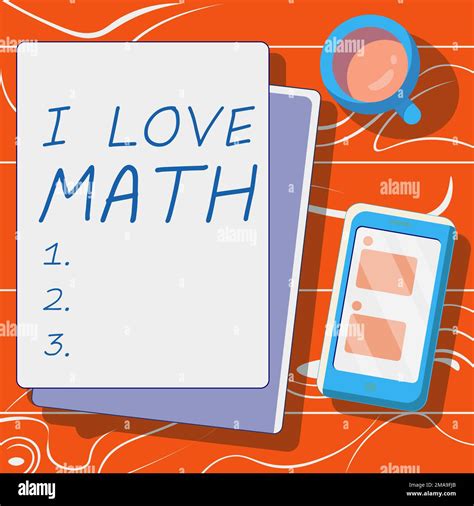 Inspiration showing sign I Love Math. Internet Concept To like a lot ...