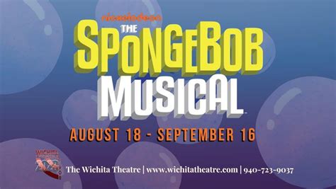 Nickelodeons THE SPONGEBOB MUSICAL, The Wichita Theatre, Wichita Falls ...