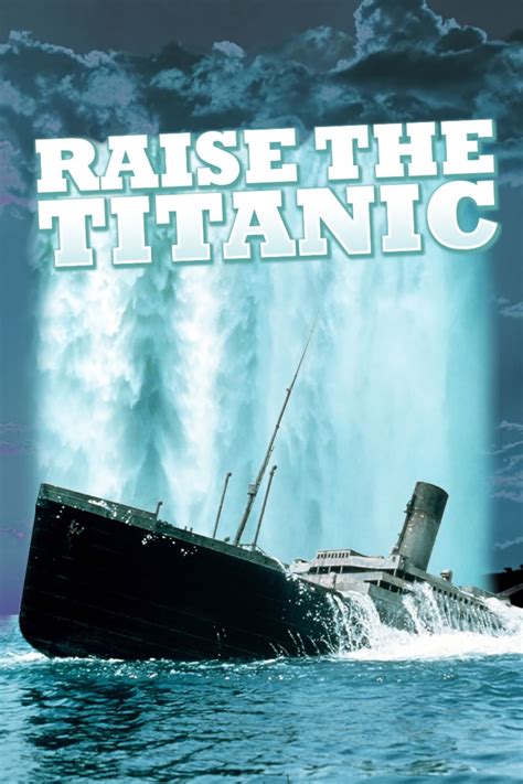 Raise the Titanic (1980) - Posters — The Movie Database (TMDB)