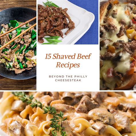 Get Creative with Shaved Beef: 15 Must-Try Recipes