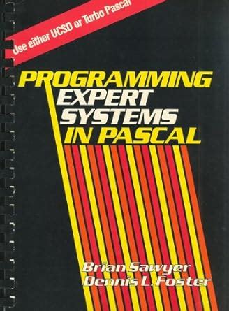Programming Expert Systems in PASCAL (General Trade) : Sawyer, Brian ...