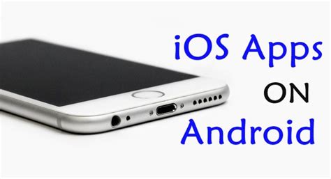 Image result for How to Get Android Apps On iOS