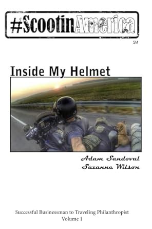 Buy Scootin America: Inside My Helmet Book Online at Low Prices in ...