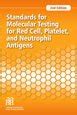 Buy Standards for Molecular Testing for Red Cell, Platelet, and ...