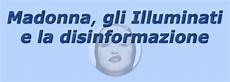 madonna e gli illuminati madonna gli illuminati e la disinformazione madonna e gli illuminati madonna gli illuminati e la disinformazione