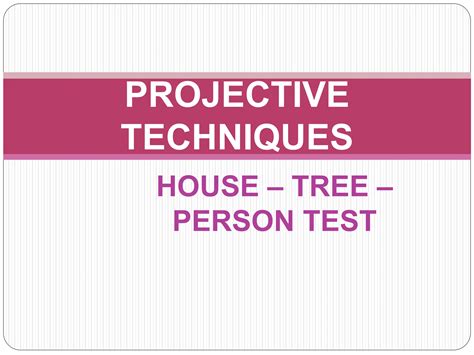 house tree person test a psychological test.pptx