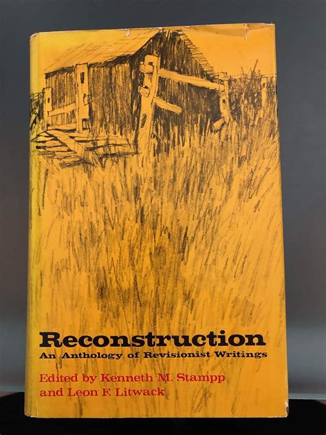 Reconstruction: Anthology of Revisionist Writings : Stampp, Kenneth M ...