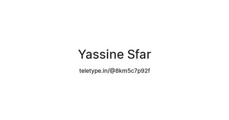 Yassine Sfar — Teletype