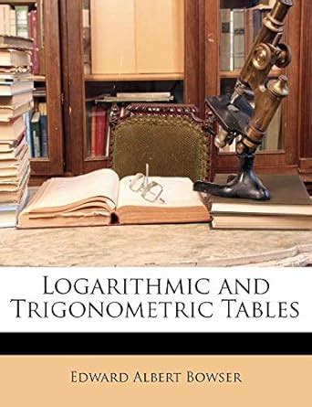 Buy Logarithmic and Trigonometric Tables Book Online at Low Prices in ...