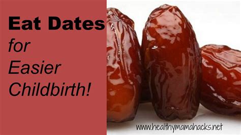 Ladies, Eat Dates During Pregnancy for an Easier Labor! - Healthy Mama ...