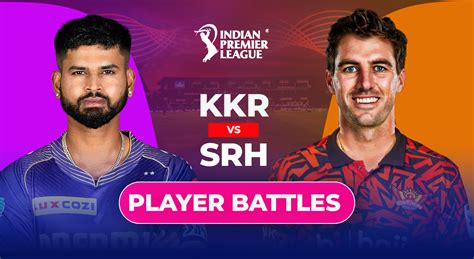 KKR vs SRH: From Shreyas Iyer vs Pat Cummins to Head vs Starc, check ...