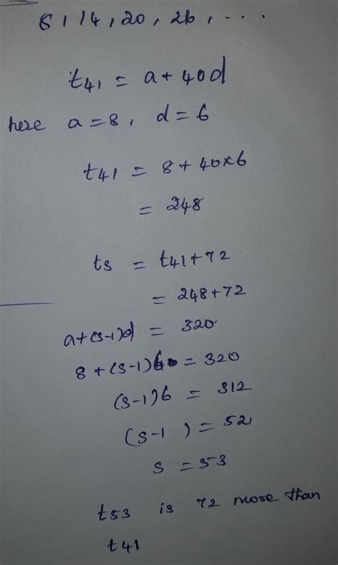 Which term of the AP 8, 14, 20, 26, ... will be 72 more than its 41st ...