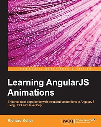Learning AngularJS Animations eBook : Keller, Richard: Amazon.in ...