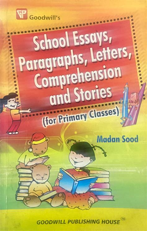 School Essays, Paragraphs, Letters, Comprehension and Stories by Madan ...
