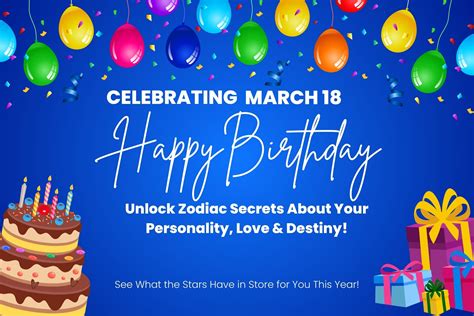 March 18 Birthday—Unlock Zodiac Secrets About Your Personality, Love ...