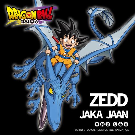‎Jaka Jaan (Dragon Ball DAIMA Opening Theme - Full Length) - Single - Album by Zedd & C&K ...