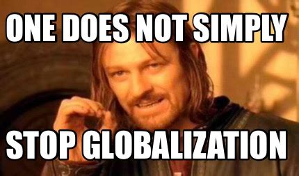 Globalization Meme 的图像结果