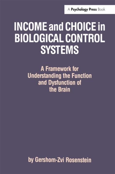 Buy Income and Choice in Biological Control Systems: A Framework for ...