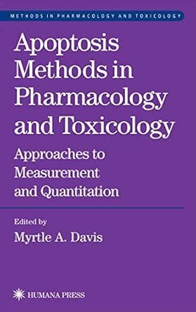 Buy Apoptosis Methods in Pharmacology and Toxicology: Approaches to ...