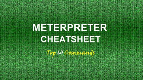 Meterpreter Useful Top 60 Commands List - 2017 Update - Yeah Hub
