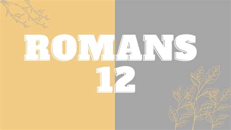 Image result for Romans 12 Overview