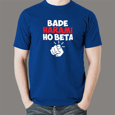 Bade Harami Ho Beta Hindi Meme T-Shirts For Men – TEEZ.in