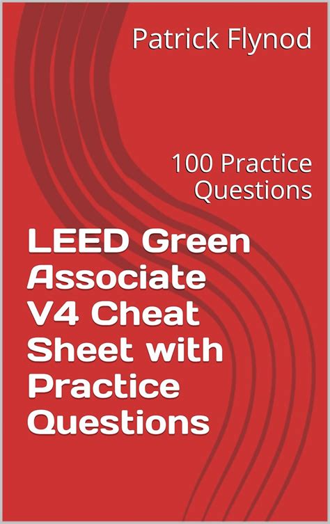 LEED Green Associate V4 Cheat Sheet with Practice Questions: 100 ...