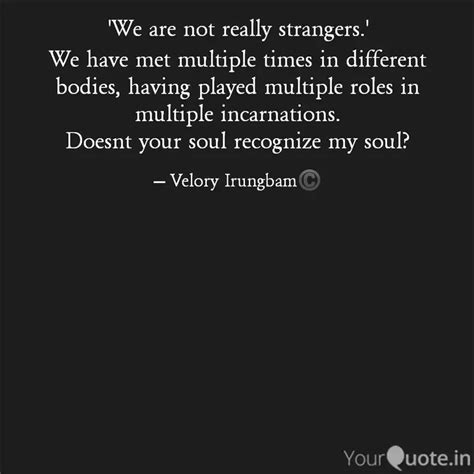 We have met multiple time... | Quotes & Writings by Velory Irungbam ...