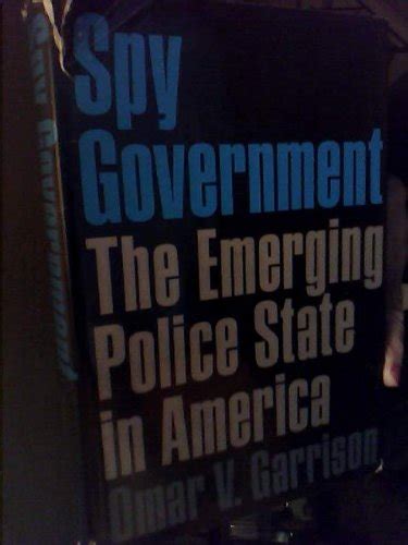 Buy Spy government : the emerging police state in America Book Online ...