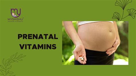 Taking Prenatal Vitamins During Pregnancy: A Reliable Guide - MyShishu