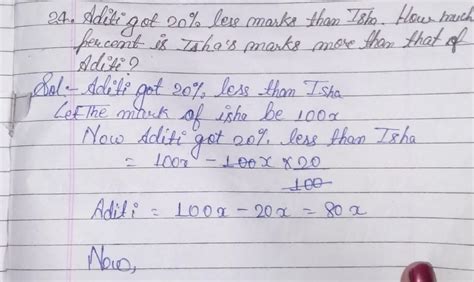 aditi got 20% less marks than Isha. How much per cent is Isha's marks ...