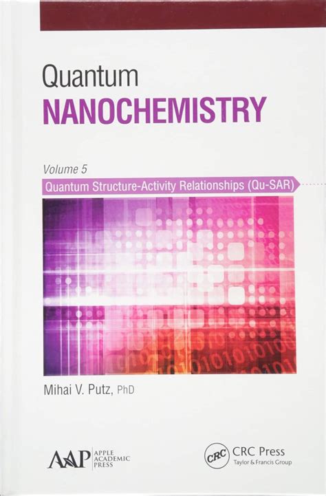 Buy Quantum Nanochemistry, Volume Five: Quantum Structure-Activity ...