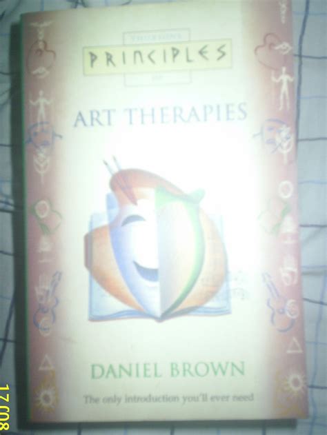 Buy Principles of – Art Therapies: The only introduction you’ll ever ...
