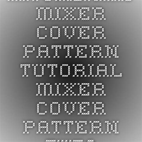 Image result for Printable Pattern for KitchenAid Mixer Cover