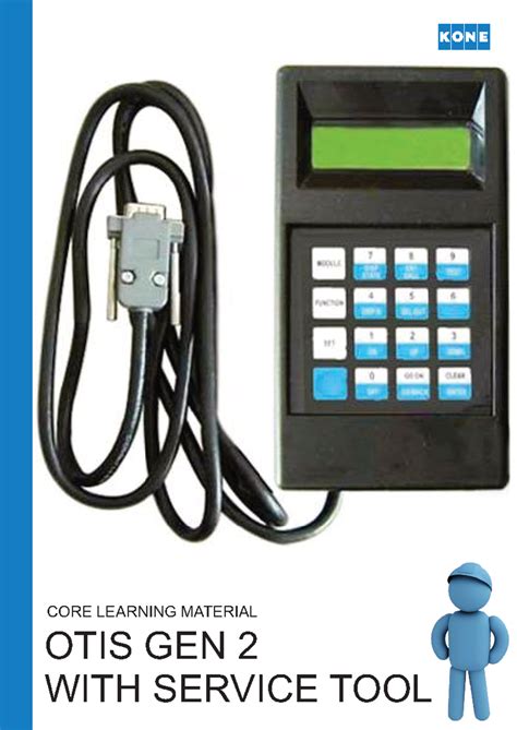 OTIS GEN2 Service Tool Core Learning Guide for Training Purposes - Studocu