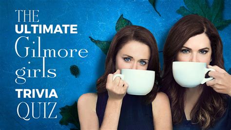 The Ultimate Gilmore Girls Trivia Quiz | BrainFall