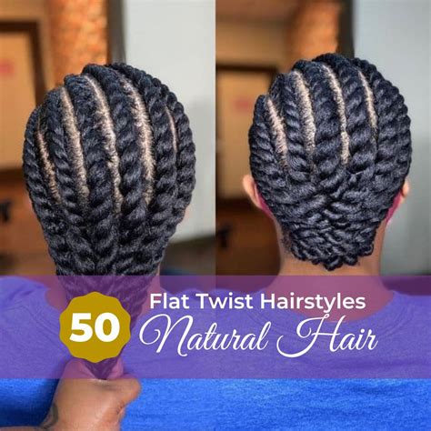 Flat Twist Hairstyles For Natural Hair