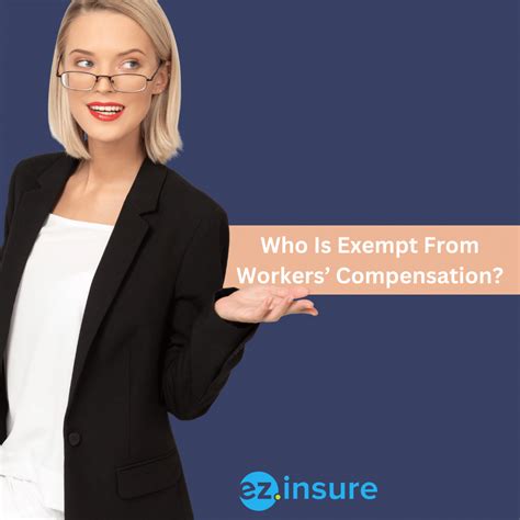 Who Is Exempt From Workers' Compensation? - EZ.Insure