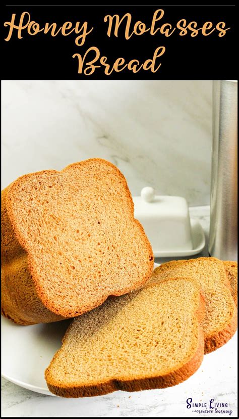 Homemade Honey Molasses Bread | Recipe | Molasses bread, Honey bread ...