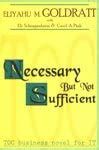 Necessary But Not Sufficient : ELIYAHU M.GOLDRATT: Amazon.in: Books