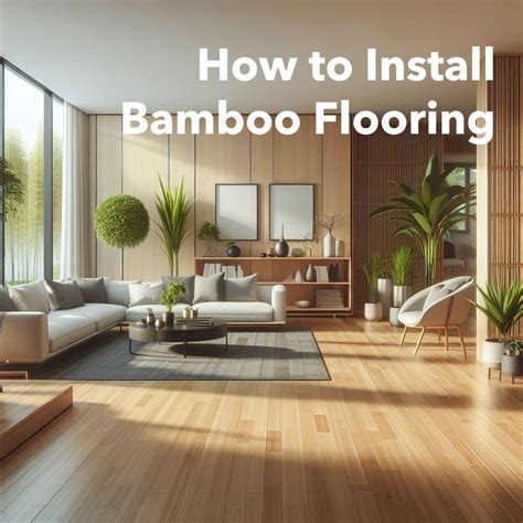 Laying Bamboo Flooring