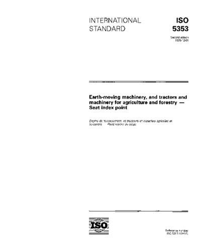 ISO 5353:1995, Earth-moving machinery, and tractors and machinery for ...