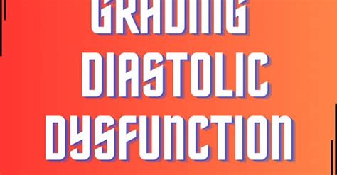 Image result for Grading Diastolic Dysfunction