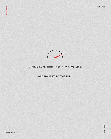 "I have come that they may have life, and have it to the full." - John ...