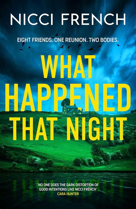 What Happened That Night: Eight Friends. One Reunion. Two Bodies ...