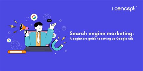 Search engine marketing: A guide to setting up Google Ads - I Concept ...