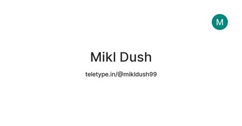 Mikl Dush — Teletype