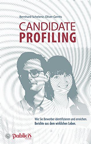 Candidate Profiling: Wie Sie Bewerber identifizieren und erreichen ...