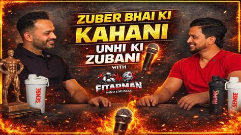 The Fitness Journey Of Zubair Bhai l Fit.Armaan: Mind & Muscle (Episode ...